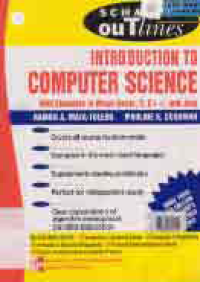 SCHAUM'S OUTLINE OF INTRODUCTION TO COMPUTER SCIENCE WITH EXAMPLES IN VISUAL BASIC, C, C++ AND JAVA