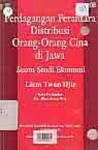 Image of PERDAGANGAN PERANTARA DISTRIBUSI ORANG-ORANG CINA DI JAWA; SUATU STUDI EKONOMI