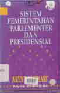 SISTEM PEMERINTAHAN PARLEMENTER DAN PRESIDENSIAL