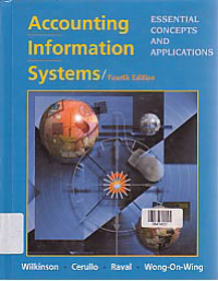 ACCOUNTING INFORMATION SYSTEMS : Essential Concepts and Applications + CD