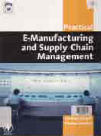 PRACTICAL E - MANUFACTURING AND SUPPLY CHAIN MANAGEMENT