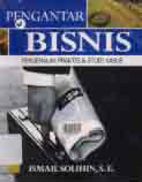 Image of PENGANTAR BISNIS: Pengenalan Praktis dan Studi Kasus