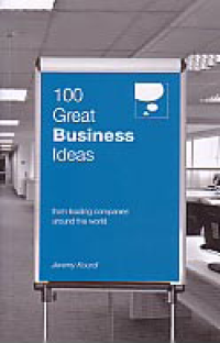 100 GREAT BUSINESS IDEAS