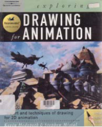 Image of EXPLORING DRAWING FOR ANIMATION: The Art and Techniques of Drawing for 2D Animation
