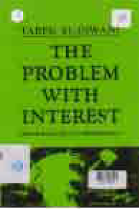 Image of THE PROBLEM WITH INTEREST ( Sistem Bunga dan Permasalahannya)