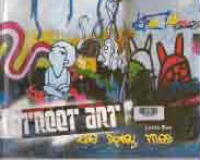 Image of STREET ART: The Spray Files