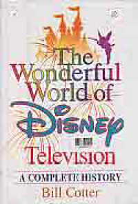 Image of THE WONDERFUL WORLD OF DISNEY TELEVISION : A Complete History