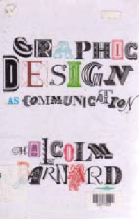 GRAPHIC DESIGN AS COMMUNICATION