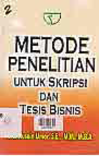 METODE PENELITIAN UNTUK SKRIPSI DAN TESIS BISNIS