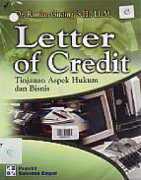 Image of LETTER OF CREDIT; Tinjauan Aspek Hukum dan Bisnis