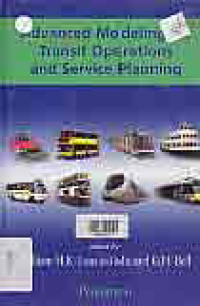 ADVANCED MODELING FOR TRANSIT OPERATIONS AND SERVICE PLANNING