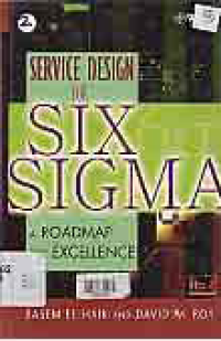 SERVICE DESIGN FOR SIX SIGMA: A Road Map For Excellence