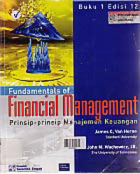 FUNDAMENTALS OF FINANCIAL MANAGEMENT: Prinsip-prinsip Manajemen Keuangan 1