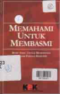 Image of MEMAHAMI UNTUK MEMBASMI (Buku Saku Untuk Memahami Tindak Pidana Korupsi)