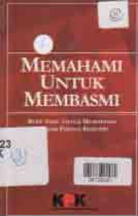 MEMAHAMI UNTUK MEMBASMI (Buku Saku Untuk Memahami Tindak Pidana Korupsi)