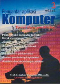 PENGANTAR APLIKASI KOMPUTER: Teori dan Praktika