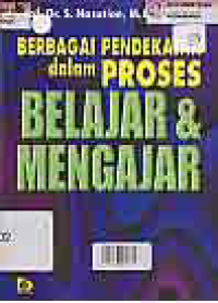 BERBAGAI PENDEKATAN DALAM PROSES BELAJAR DAN MENGAJAR