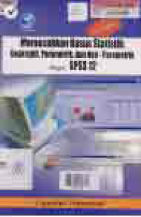 Image of LANGKAH MUDAH MEMECAHKAN KASUS STATISTIK: DESKRIPTIF, PARAMETRIK, DAN NON PARAMETRIK DENGAN SPSS 12