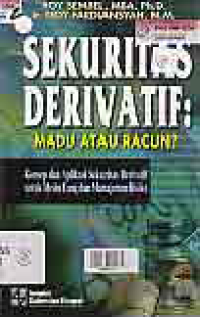 SEKURITAS DERIVATIF: MADU ATAU RACUN