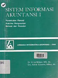 Image of SISTEM INFORMASI AKUNTANSI: Pendekatan Manual Praktika Penyusunan Metode dan Prosedur