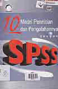 Image of 10 MODEL PENELITIAN DAN PENGOLAHANNYA DENGAN SPSS