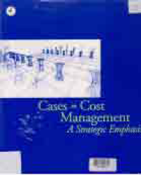 CASES IN COST MANAGEMENT A STRATEGIC EMPHASIS