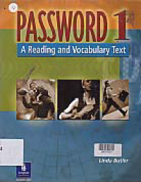 PASSWORD 1 : A READING AND VOCABULARY TEXT