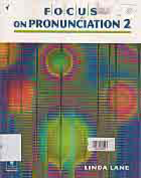 FOCUS ON PRONOUNCIATION 2