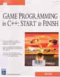 Image of GAME PROGRAMMING IN C++: STAR TO FINISH