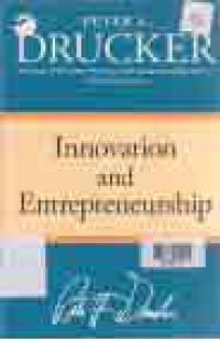 INNOVATION AND ENTREPRENEURSHIP Practical and Principles