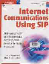 Image of INTERNET COMMUNICATIONS USING SIP DELIVERING VoIP AND MULTIMEDIA SERVICES WITH SESSION INITIATION PROTOCOL