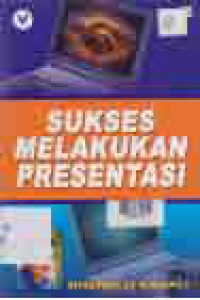 SUKSES MELAKUKAN PRESENTASI