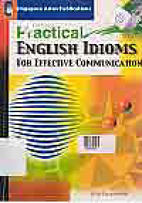 PRACTICAL ENGLISH IDIOMS FOR EFFECTIVE COMUNICATION