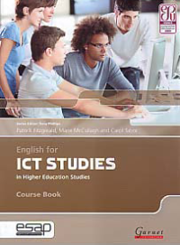 ENGLISH FOR ICT STUDIES IN HIGHER EDUCATION STUDIES + CD 1 & 2