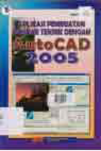 Image of APLIKASI PEMBUATAN GAMBAR TEKNIK DENGAN AUTOCAD 2005