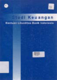 Image of STUDI KEUANGAN BANTUAN LIKUIDITAS BANK INDONESIA