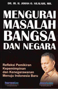 Image of MENGURAI MASALAH BANGSA DAN NEGARA
