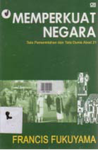 MEMPERKUAT NEGARA : TATA PEMERINTAHAN DAN TATA DUNIA ABAD 21