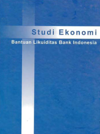 Image of STUDI EKONOMI; BANTUAN LIKUIDITAS BANK INDONESIA