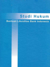 Image of STUDI HUKUM; BANTUAN LIKUIDITAS BANK INDONESIA