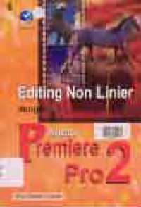 EDITING NON LINIER DENGAN P ADOBE PREMIERE PRO 2