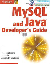 MYSQL AND JAVA DEVELOPER'S GUIDE