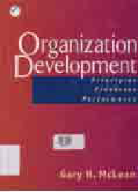 ORGANIZATION DEVELOPMENT : Principles, Processes, Performance