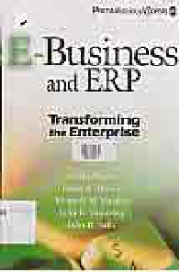 E-BUSINESS AND ERP: Transforming the Enterprise