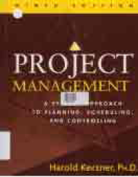 PROJECT MANAGEMENT; A Systems Approach to Planning Scheduling and Controlling