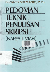 PEDOMAN TEKNIK PENULISAN SKRIPSI (KARYA ILMIAH)