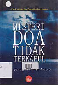 MISTERI DOA TIDAK TERKABUL