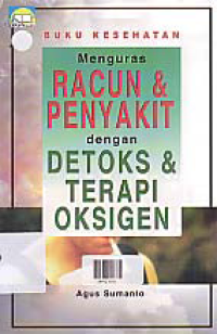 Image of MENGURAS RACUN & PENYAKIT DENGAK DETOKS & TERAPI OKSIGEN