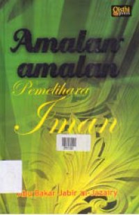 Image of AMALAN-AMALAN PEMELIHARA IMAN (NIDA'ATU AR-RAHMAN LI AHLI AL-IMAN)