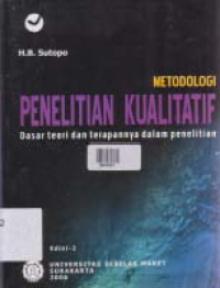 MOTODOLOGI PENELITIAN KUALITATIF Dasar Teori dan Terapan Dalam Penelitian